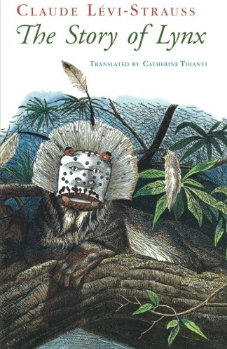 Book cover of The Story of Lynx by Claude Levi-Strauss Book cover of The Story of Lynx by Claude Levi-Strauss